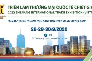 ZHEJIANG EXPORT (VIETNAM) FAIR Hội chợ Giao dịch Hàng Xuất khẩu Chiết Giang