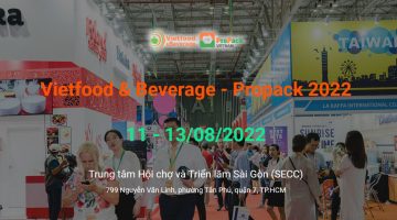 Triển lãm Quốc tế về Thực phẩm và Đồ uống lần thứ 25 – Vietfood & Beverage 2022