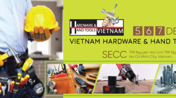 Triển lãm quốc tế chuyên nghành Ngũ Kim & Dụng cụ Cầm tay (Hardware & Hand Tools Expo 2024)